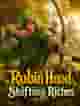 Robin Hood: Shifting Riches™